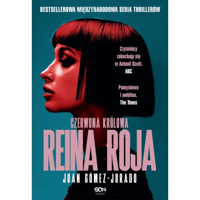 Reina Roja. Czerwona Kr�lowa. Antonia Scott. Tom 1 - Juan Gomez-Jurado