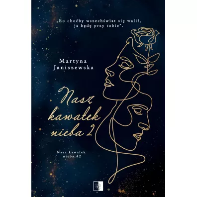 Nasz kawa�ek nieba. Tom 2 - Martyna  Janiszewska