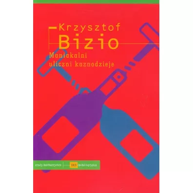 Maniakalni uliczni kaznodzieje - Krzysztof Bizio