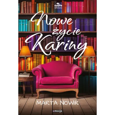 Nowe �ycie Kariny - Marta  Nowik