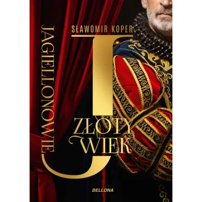 Jagiellonowie. Z�oty wiek - S�awomir Koper