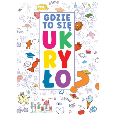 Gdzie to si� ukry�o?