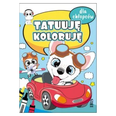Tatuuj� - koloruj�. Dla ch�opc�w