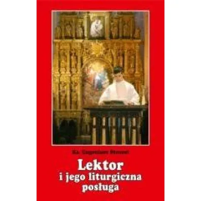 Lektor i jego liturgiczna pos�uga - Eugeniusz Stencel