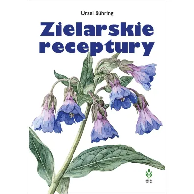 Zielarskie receptury - Ursel B�hring