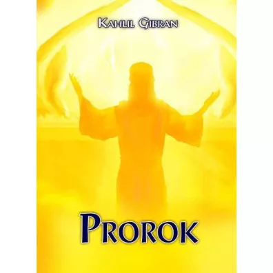 Prorok - Gibran Kahlil