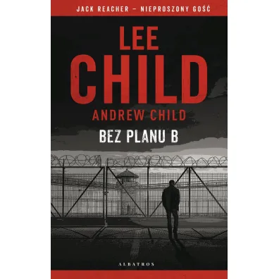 Jack Reacher: Bez planu B - Lee Child