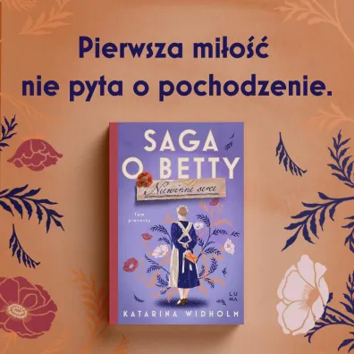 Saga o Betty. Niewinne serce. Tom 1