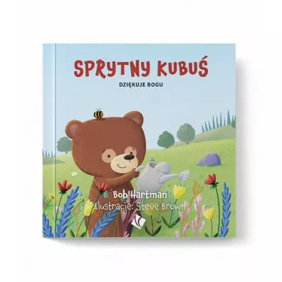 Sprytny Kubu� dzi�kuje Bogu - Bob Hartman
