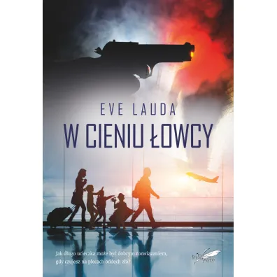 W cieniu �owcy - Eve Lauda