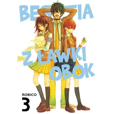 Bestia z �awki obok. Tom 3 - Robico