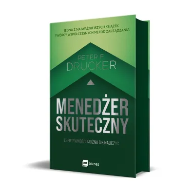 Mened�er skuteczny. Efektywno�ci mo�na si� nauczy�