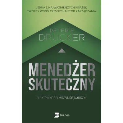 Mened�er skuteczny. Efektywno�ci mo�na si� nauczy�