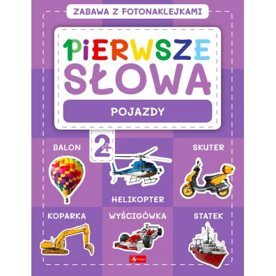 Pojazdy. Pierwsze s�owa. Zabawa z fotonaklejkami