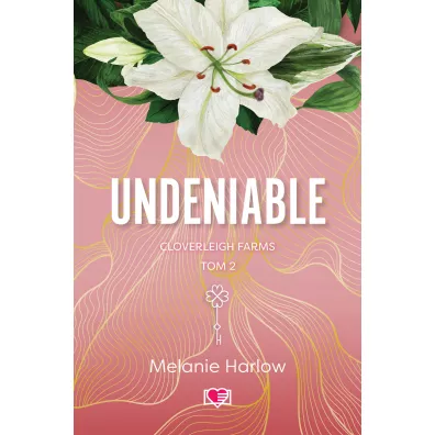 Undeniable. Cloverleigh Farms. Tom 2 - Melanie Harlow
