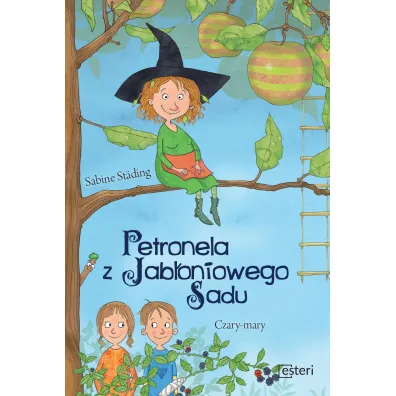 Petronela z Jab�oniowego Sadu. Czary mary - Stading Sabine