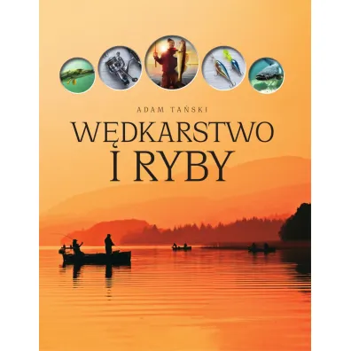 W�dkarstwo i ryby - Adam  Ta�ski