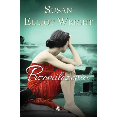 Przemilczenia - Susan Elliot-Wright
