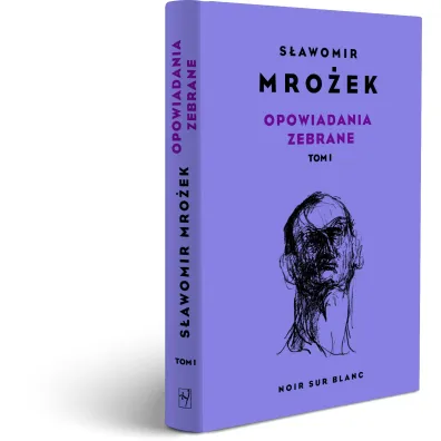 Opowiadania zebrane. Tom 1