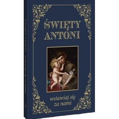 �wi�ty Antoni. Wstawiaj si� za nami BR