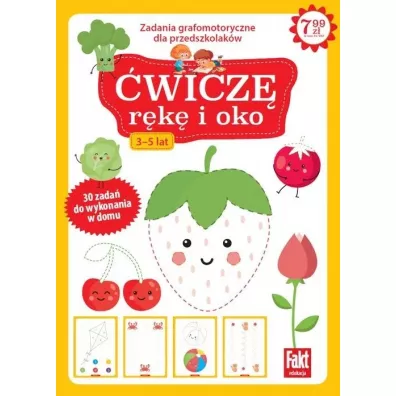 wicz rk i oko. Zabawy grafomotoryczne dla przedszkolakw 3-5 lat. Fakt dzieciom 3/2021