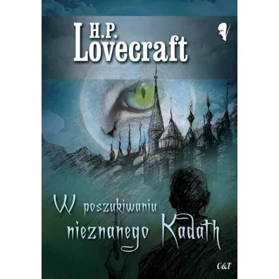 W poszukiwaniu nieznanego Kadath - Howard Phillips Lovecraft