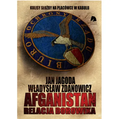 Afganistan Relacja BORowika - W�adys�aw Zdanowicz, Jan Jagoda
