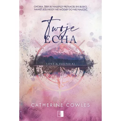 Twoje echa. Lost & Found. Tom 2 - Catherine Cowles