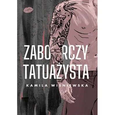 Zaborczy tatua�ysta - Kamila Wi�niewska
