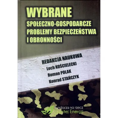 Wybrane spo�eczno-gospodarcze problemy bezpiecze�stwa i obronno�ci