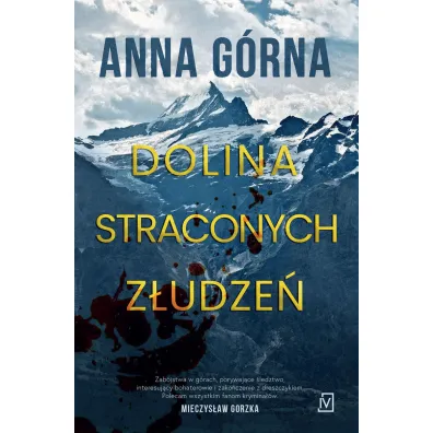 Dolina straconych z�udze� - Anna  G�rna