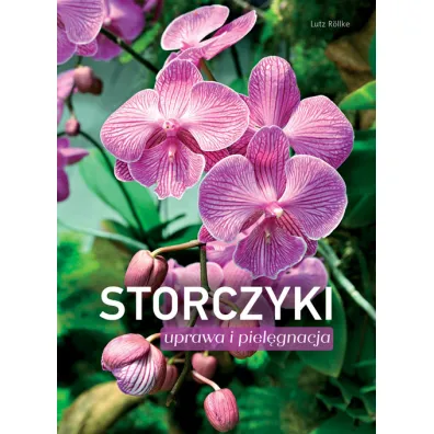 Storczyki. Uprawa i piel�gnacja - Rollke Lutz