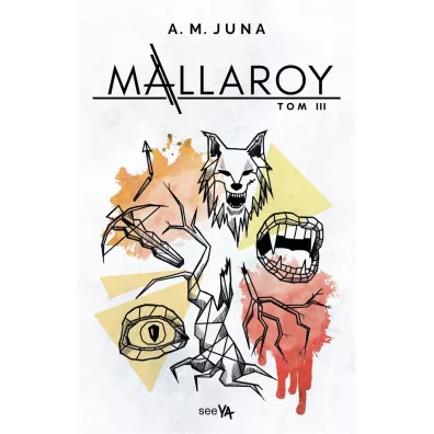 Mallaroy. Tom 3 - A. M. Juna