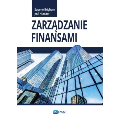 Zarz�dzanie finansami - Brigham Eugene, Joel Houston
