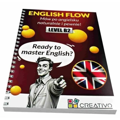 ENGLISH FLOW (LEVEL B2). M�w po angielsku naturalnie i pewnie! - Pawe� Dwornik