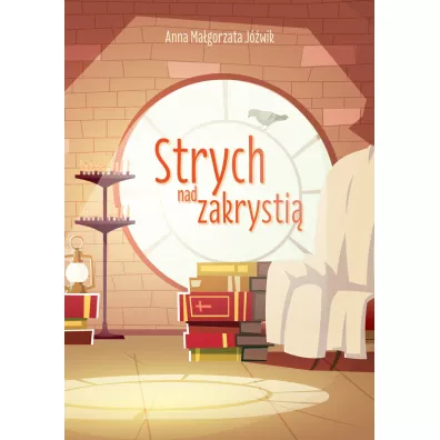 Strych nad zakrysti� - Anna Ma�gorzata J�wik