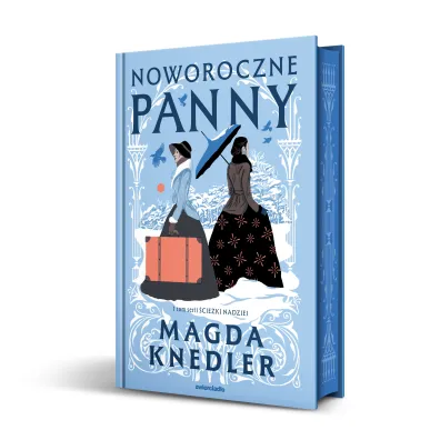 Noworoczne panny. �cie�kami nadziei. Tom 1