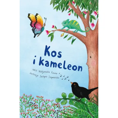 Kos i kameleon - Justyna Szyma�ska, Ma�gorzata  Faivre