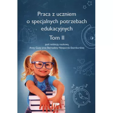 Praca z uczniem o specjalnych potrzebach eduk. T.2 - Anna Guzy
