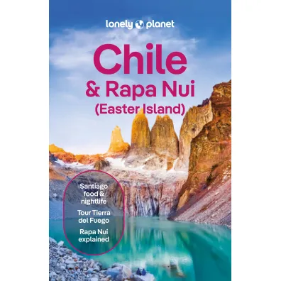 Chile & Rapa Nui (Easter Island). Lonely Planet