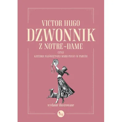 Dzwonnik z Notre-Dame, czyli Katedra Naj�wi�tszej Marii Panny w Pary�u - Victor Hugo