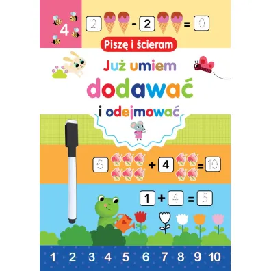 Pisz� i �cieram. Ju� umiem dodawa� i odejmowa� - Silvana Benaghi ilustr