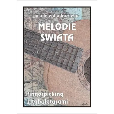 Melodie �wiata. Ukulele dla ka�dego.. - M Pawe�ek