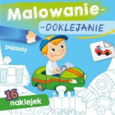 Ksi��eczka 15X15 cm Malowanie-doklejanie. Pojazdy  Naklejki SKRZAT 159949