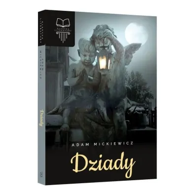 Dziady - Adam Mickiewicz