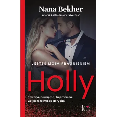 Jeste� moim pragnieniem Holly