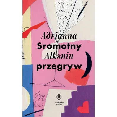 Sromotny przegryw - Adrianna  Alksnin