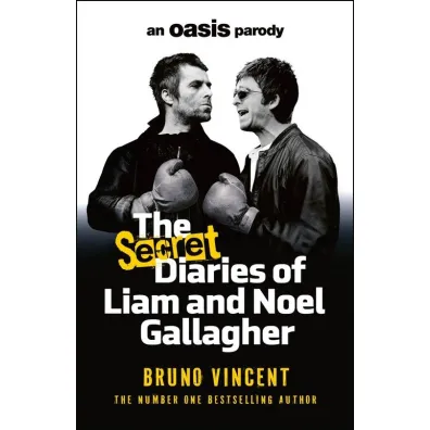 The Secret Diaries of Liam and Noel Gallagher wer. angielska - Vincent Bruno