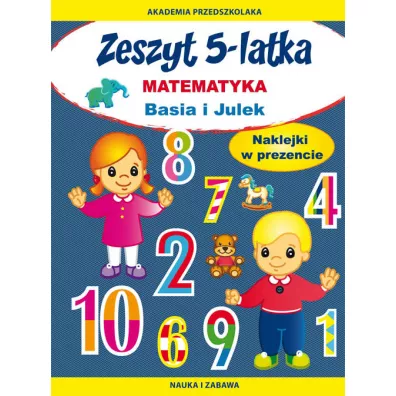 Basia i Julek. Matematyka. Zeszyt 5-latka - Joanna Paruszewska