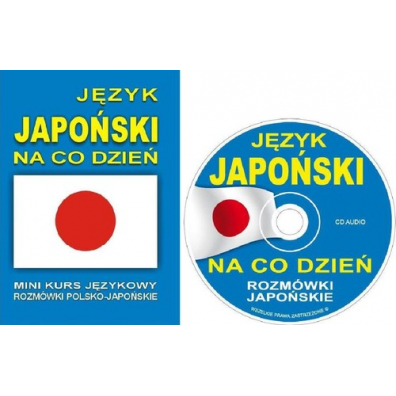Jzyk japoski na co dzie. Rozmwki +minikurs +CD